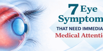 7 Eye Symptoms That Need Immediate Medical Attention